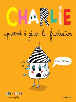 cover image of Charlie apprend à gérer la frustration